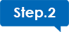 Step.2